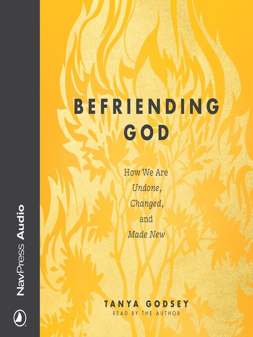 Title details for Befriending God by Tanya Godsey - Wait list